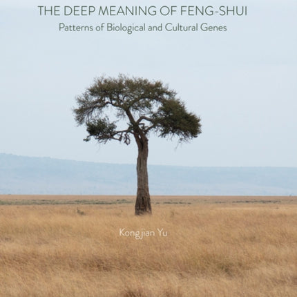 Ideal Landscapes and the Deep Meaning of Feng-Shui: Patterns of Biological and Cultural Genes