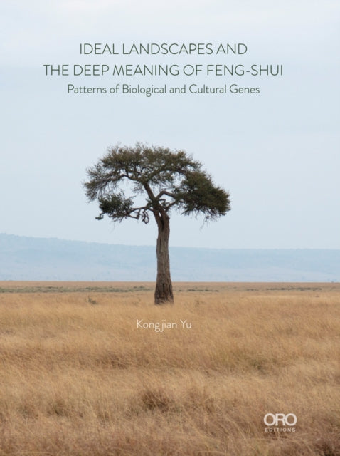 Ideal Landscapes and the Deep Meaning of Feng-Shui: Patterns of Biological and Cultural Genes