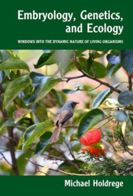 Embryology Genetics and Ecology