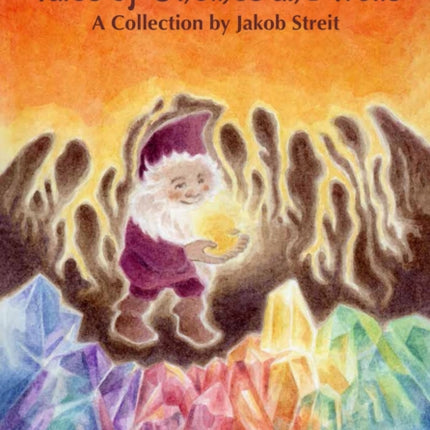 Tales of Gnomes and Trolls