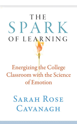 The Spark of Learning: Energizing the College