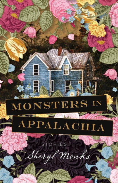 Monsters in Appalachia: Stories