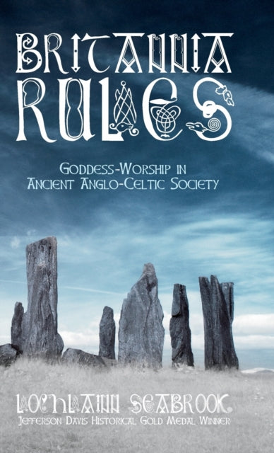 Britannia Rules: Goddess-Worship in Ancient