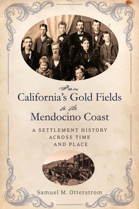 From California's Gold Fields to the Mendocino