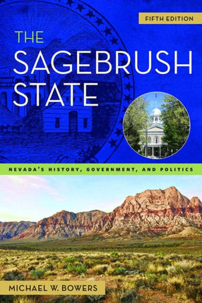 The Sagebrush State: Nevada’s History,