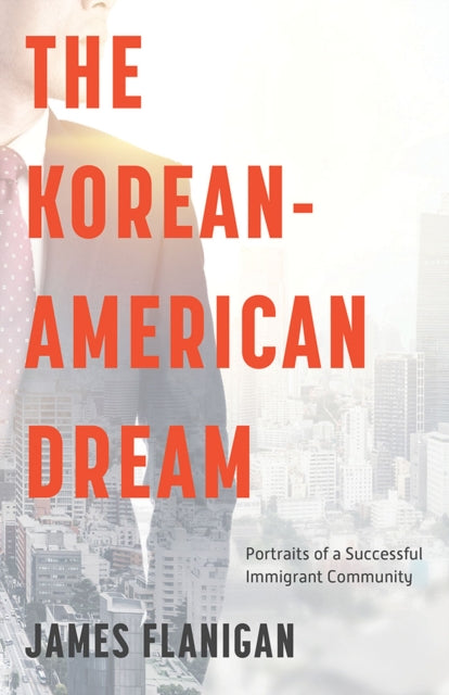 The Korean-American Dream: Portraits of a