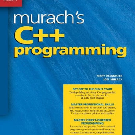 Murach's C++ Programming: 2018