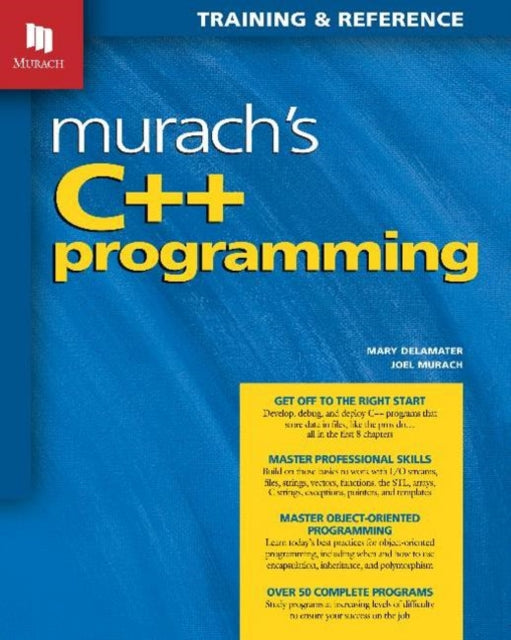 Murach's C++ Programming: 2018