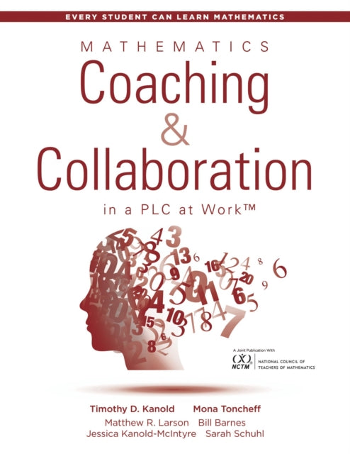 Mathematics Coaching and Collaboration in a PLC at Work™