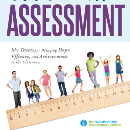 Essential Assessment: Six Tenets for Bringing