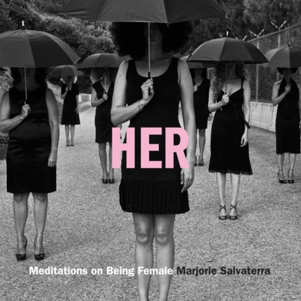 Her: Meditations on Being Female