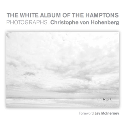 The White Album of the Hamptons: Photographs