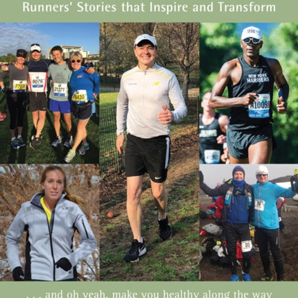 Tales from the Trails: Runners' Stories that Inspire and Transform