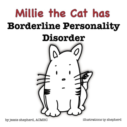 Millie the Cat has Borderline Personality Disorder
