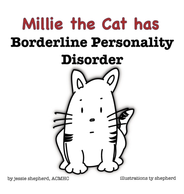 Millie the Cat has Borderline Personality Disorder