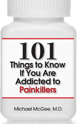 101 Things to Know if You Are Addicted to Painkillers