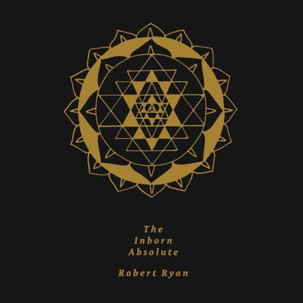 The Inborn Absolute: The Artwork of Robert Ryan