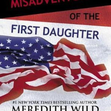 Misadventures of the First Daughter