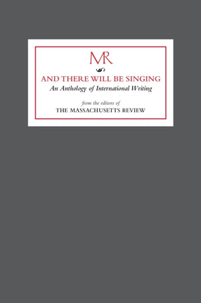 And there will be singing: An Anthology of
