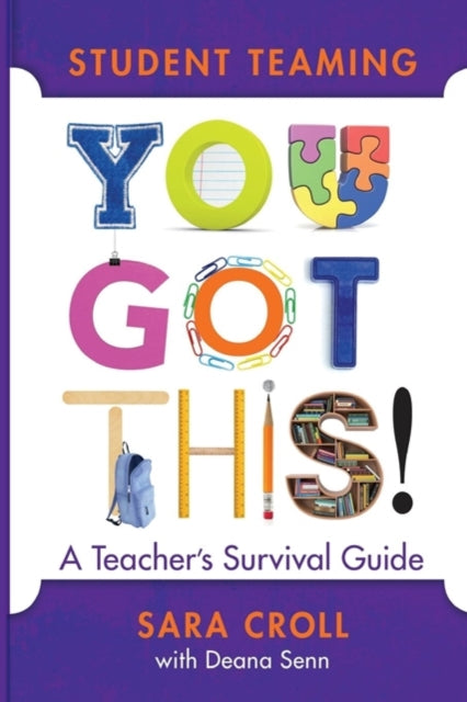 Student Teaming: You Got This!: A Teacher's