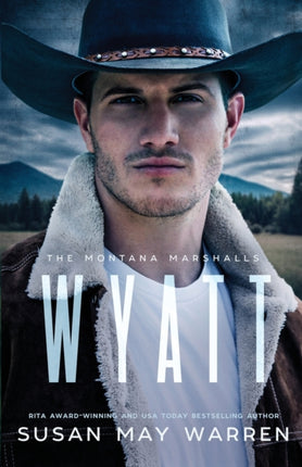Wyatt: The Montana Marshalls - an inspirational