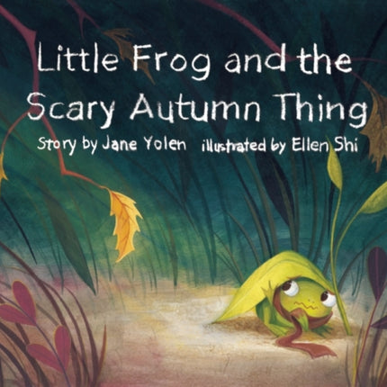 Little Frog and the Scary Autumn Thing