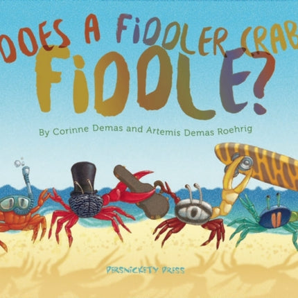 Does A Fiddler Crab Fiddle?