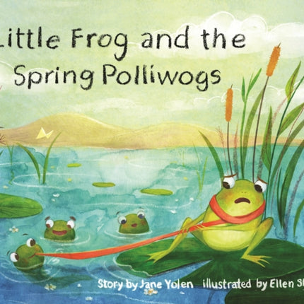 Little Frog and the Spring Polliwogs