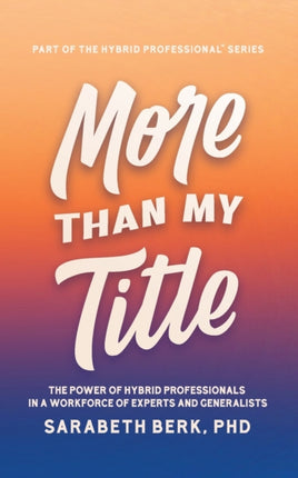 More Than My Title: The Power of Hybrid