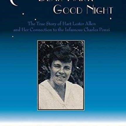 Good Night, Dear Hart, Good Night: The Untold