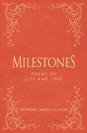 Milestones: Poems of Life and Love