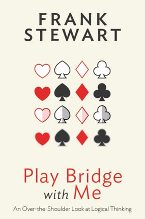 Play Bridge with Me: An Over the Shoulder Look at Logical Thinking