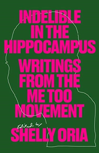 Indelible in the Hippocampus: Writings From the