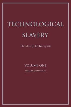 Technological Slavery Volume 1: Enhanced Edition