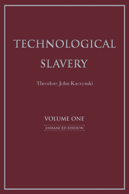 Technological Slavery Volume 1: Enhanced Edition
