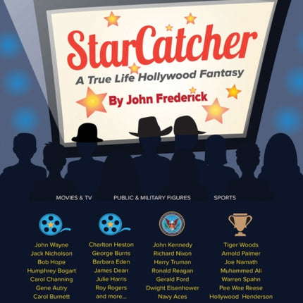 StarCatcher: A True Life Hollywood Fantasy