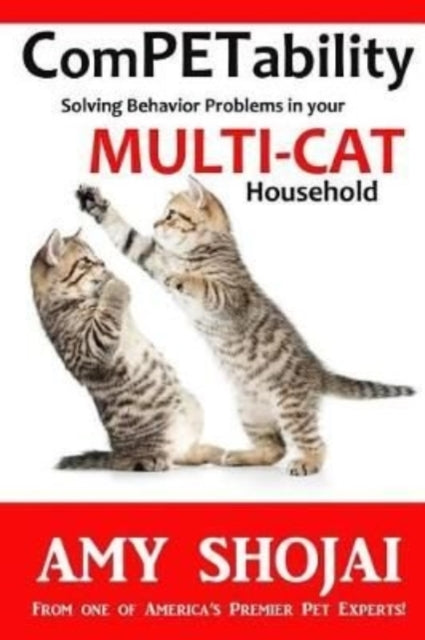 ComPETability: Solving Behavior Problems in Your Multi-Cat Household