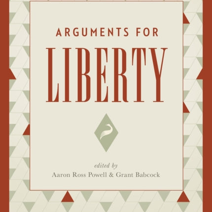 Arguments for Liberty