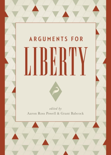 Arguments for Liberty