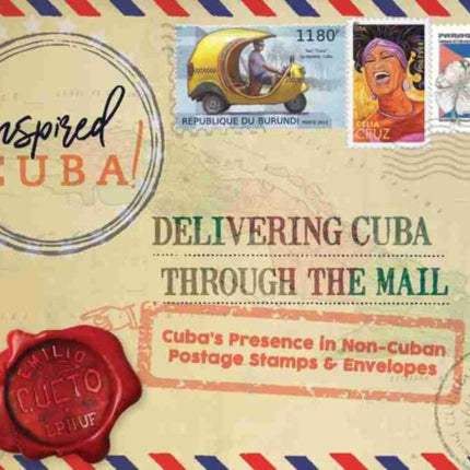 Delivering Cuba Through the Mail: Cuba's Presence