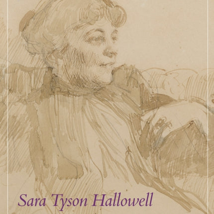 Sara Tyson Hallowell: Pioneer Curator and Art Advisor in the Gilded Age