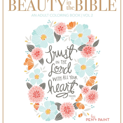 Beauty in the Bible: Adult Coloring Book Volume 2, Premium Edition