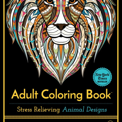 Stress Relieving Animal Designs: Adult Coloring Book, Celebration Edition