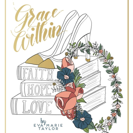 Grace Within: An Inspirational Adult Coloring Book