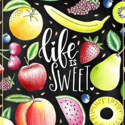 Life Is Sweet: An Adult Coloring Book