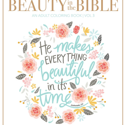 Beauty in the Bible: Adult Coloring Book Volume 3, Premium Edition