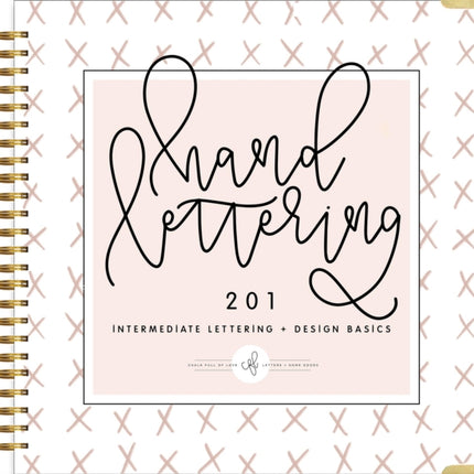 Hand Lettering 201: Intermediate Lettering and