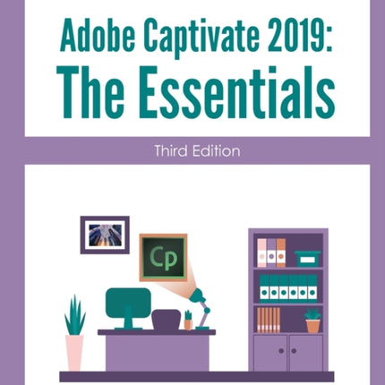 Adobe Captivate 2019 The Essentials Third Edition