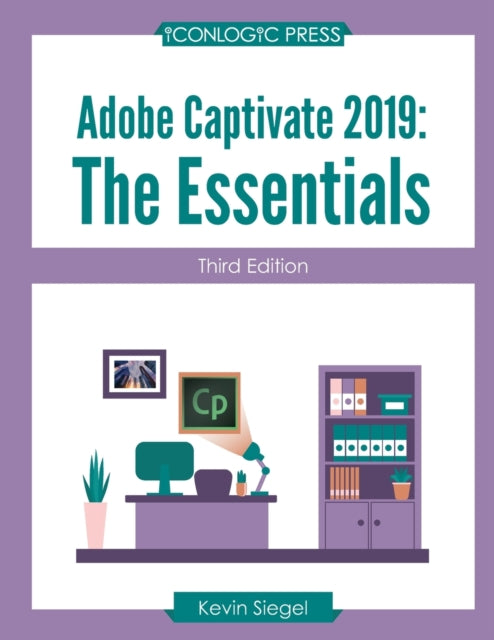 Adobe Captivate 2019 The Essentials Third Edition