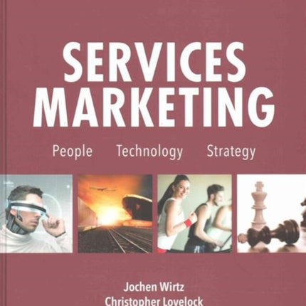 Services Marketing: People, Technology, Strategy (Eighth Edition)